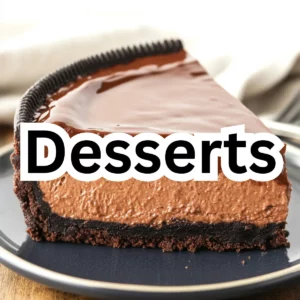 Desserts