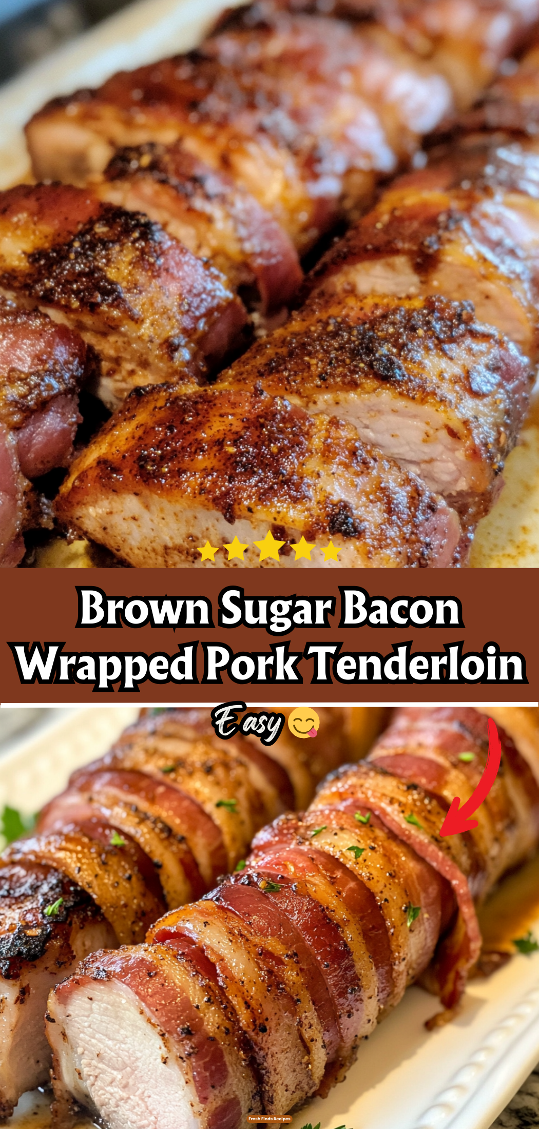 Brown Sugar Bacon Wrapped Pork Tenderloin