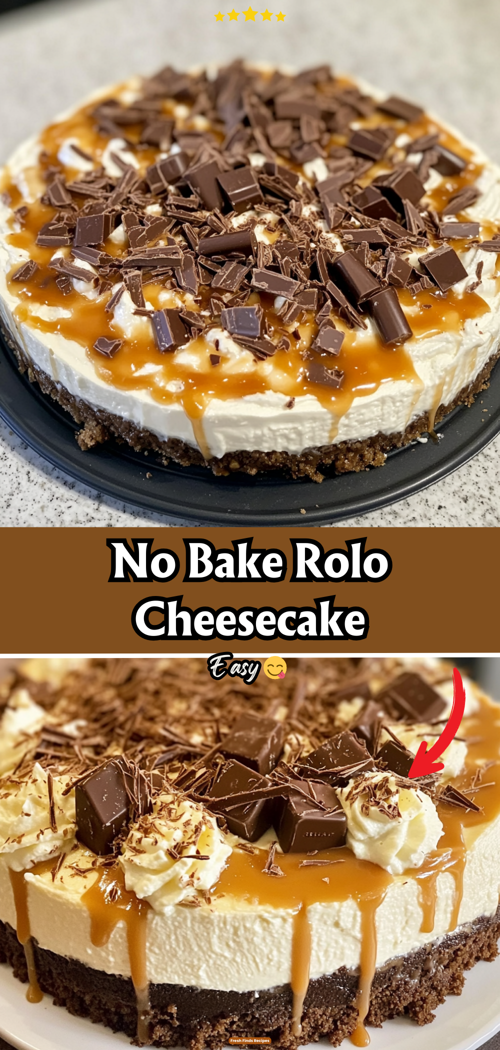 No Bake Rolo Cheesecake