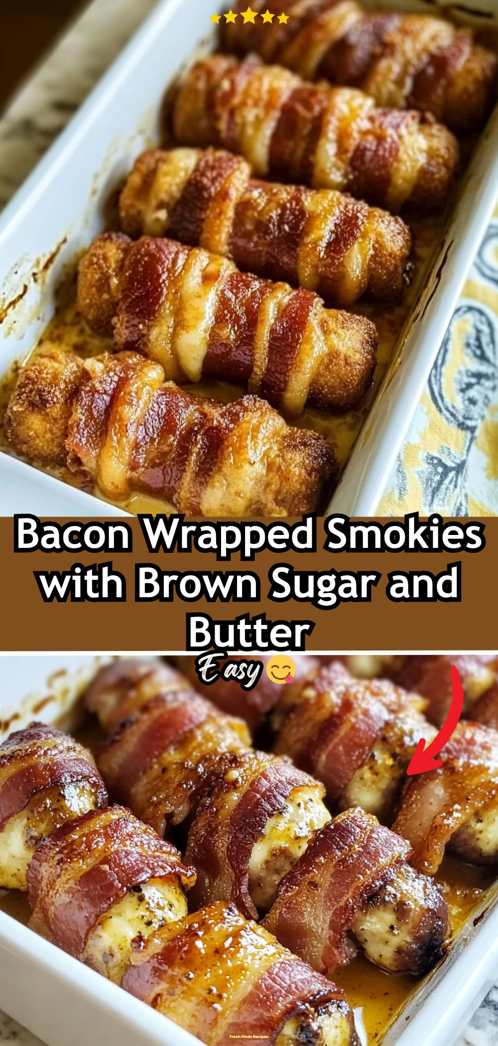 Bacon Wrapped Smokies with Brown Sugar and Butter