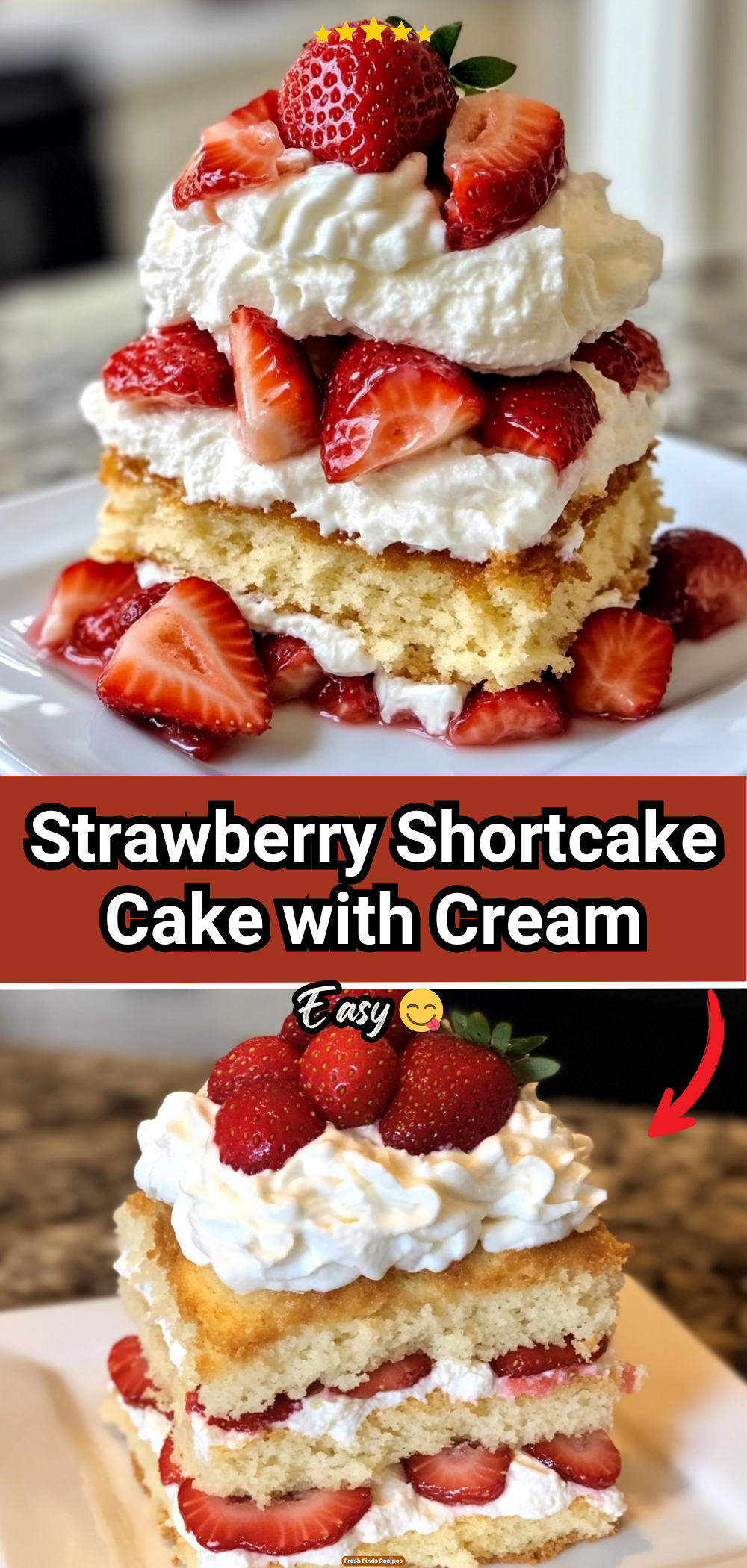 Strawberry Shortcake Cake with Cream