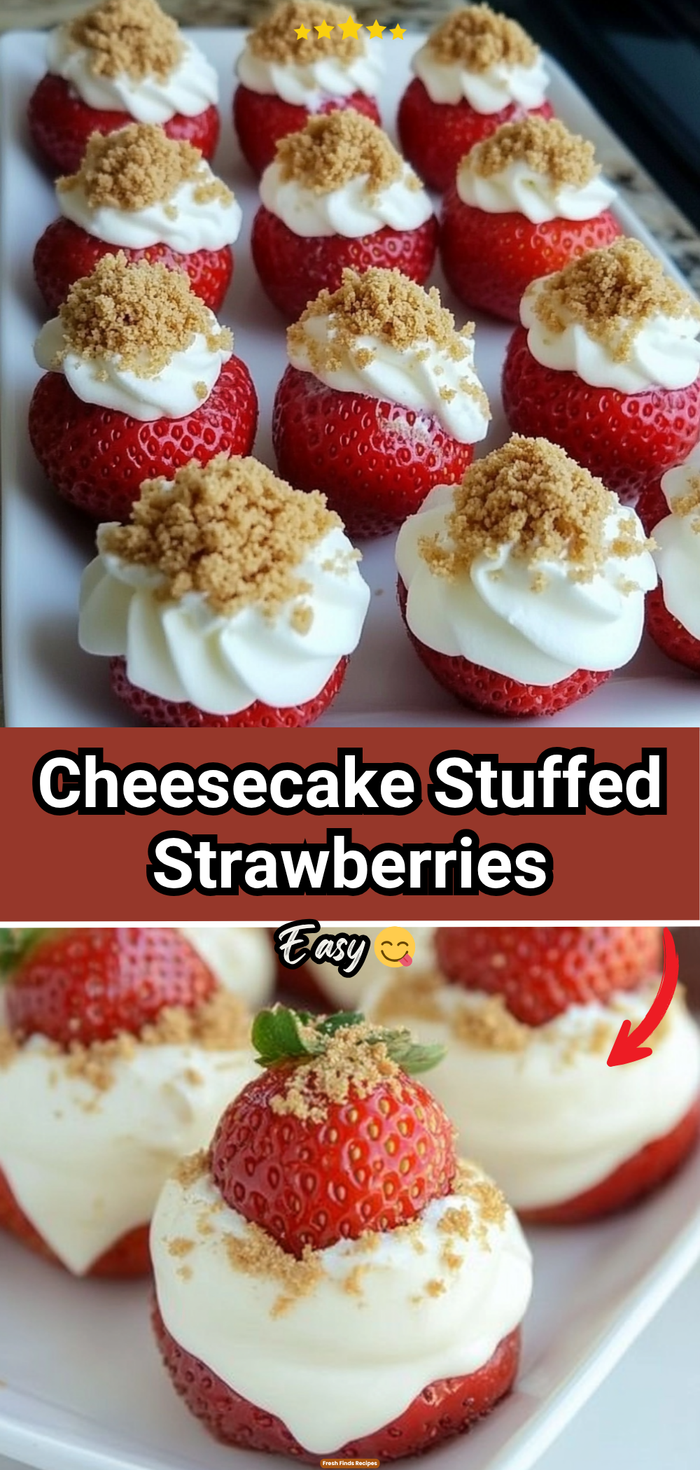 Cheesecake Stuffed Strawberries