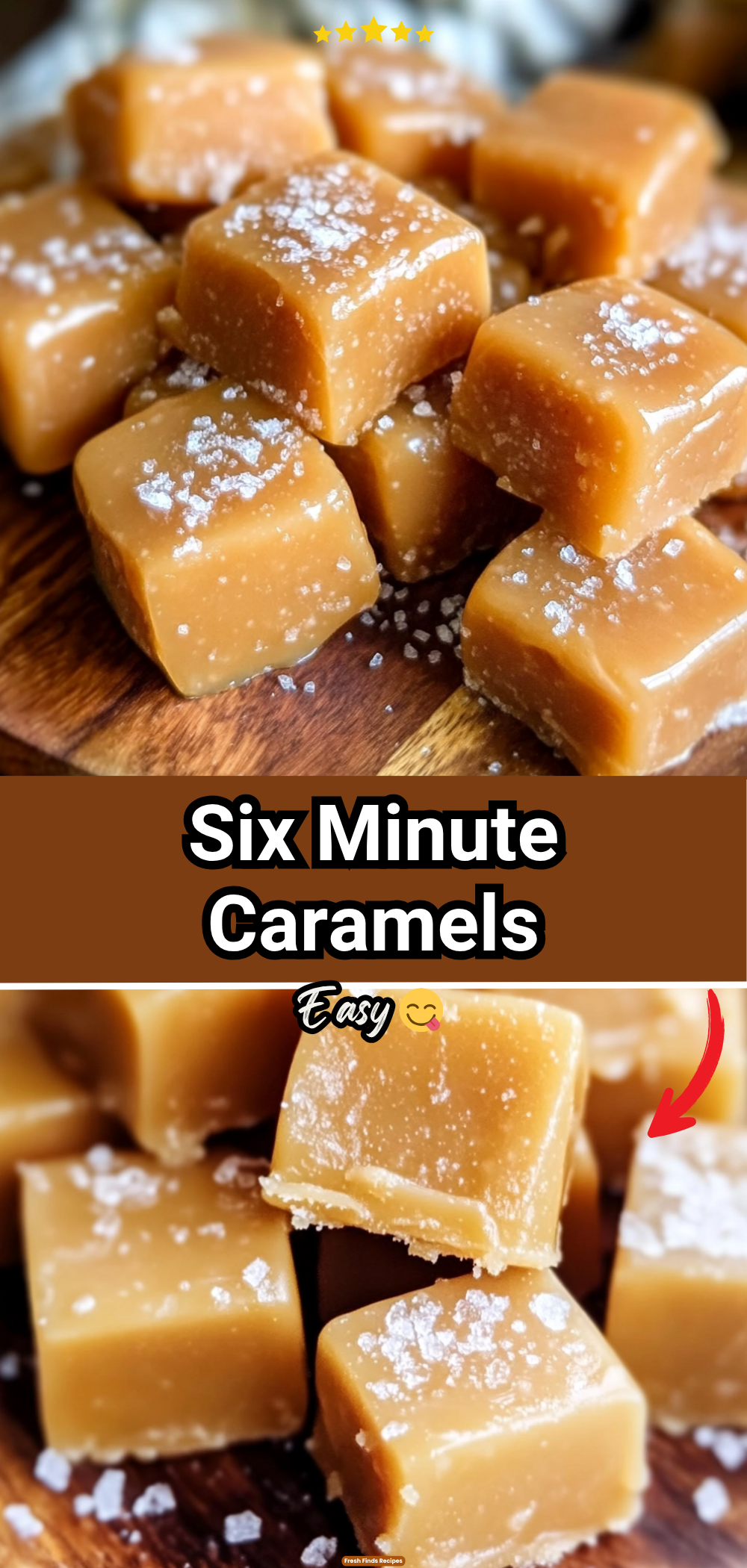 Six Minute Caramels 45 Six Minute Caramels